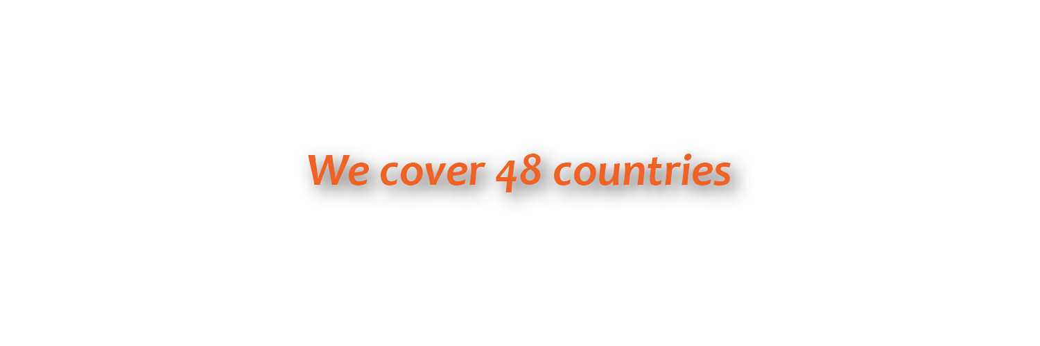 We cover 48 countries